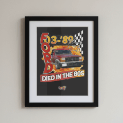 FORD DIED IN THE 80S POSTER